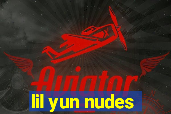 lil yun nudes